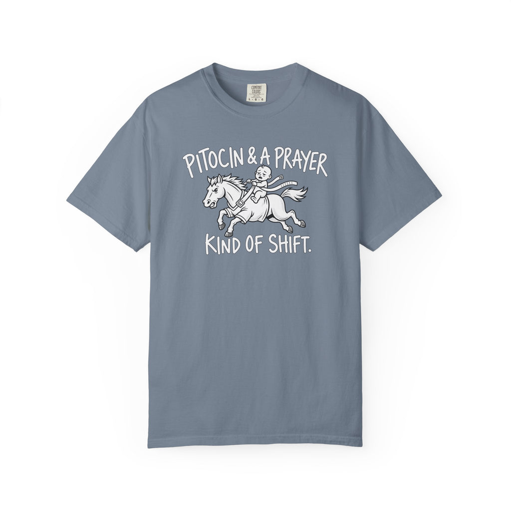 Pitocin & A Prayer T-Shirt