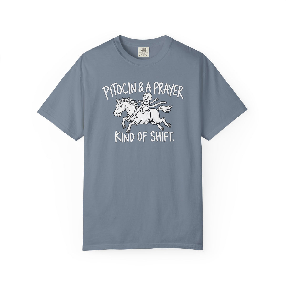 Pitocin & A Prayer T-Shirt
