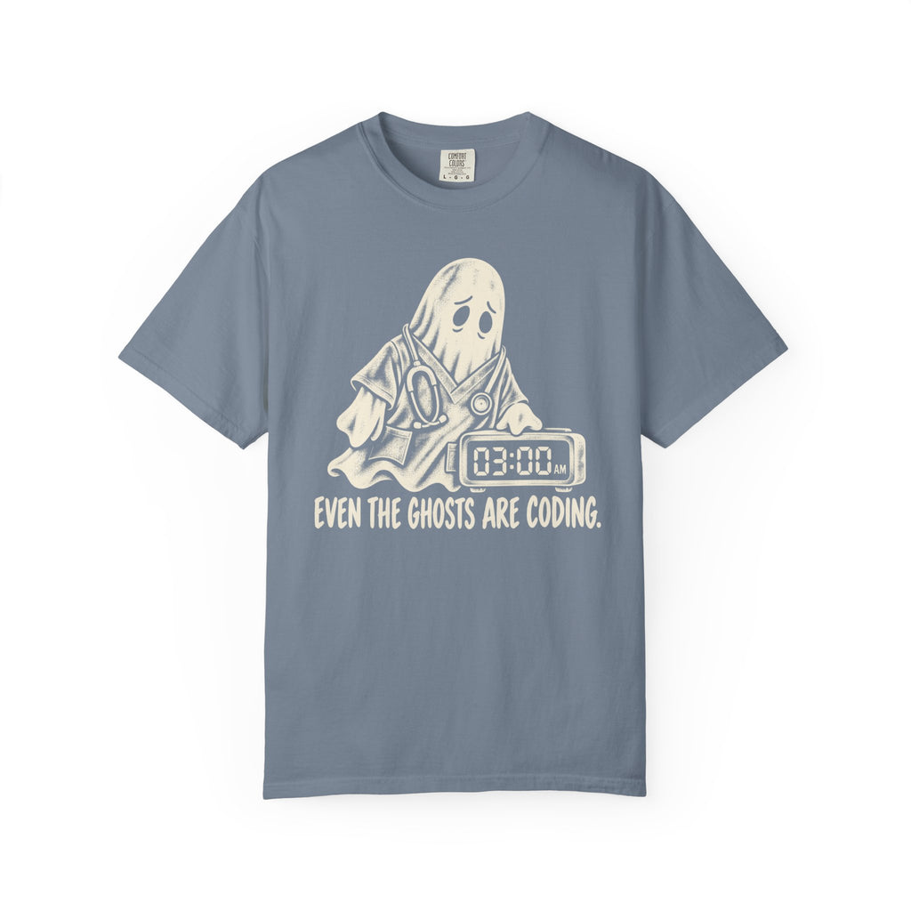 Even The Ghosts Are Coding T-Shirt