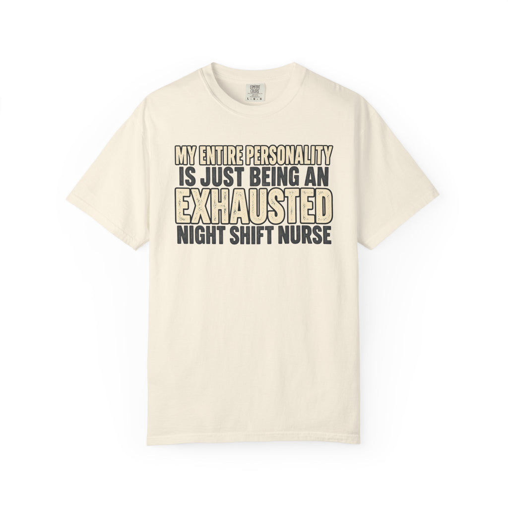 Exhausted Night Shift T-Shirt