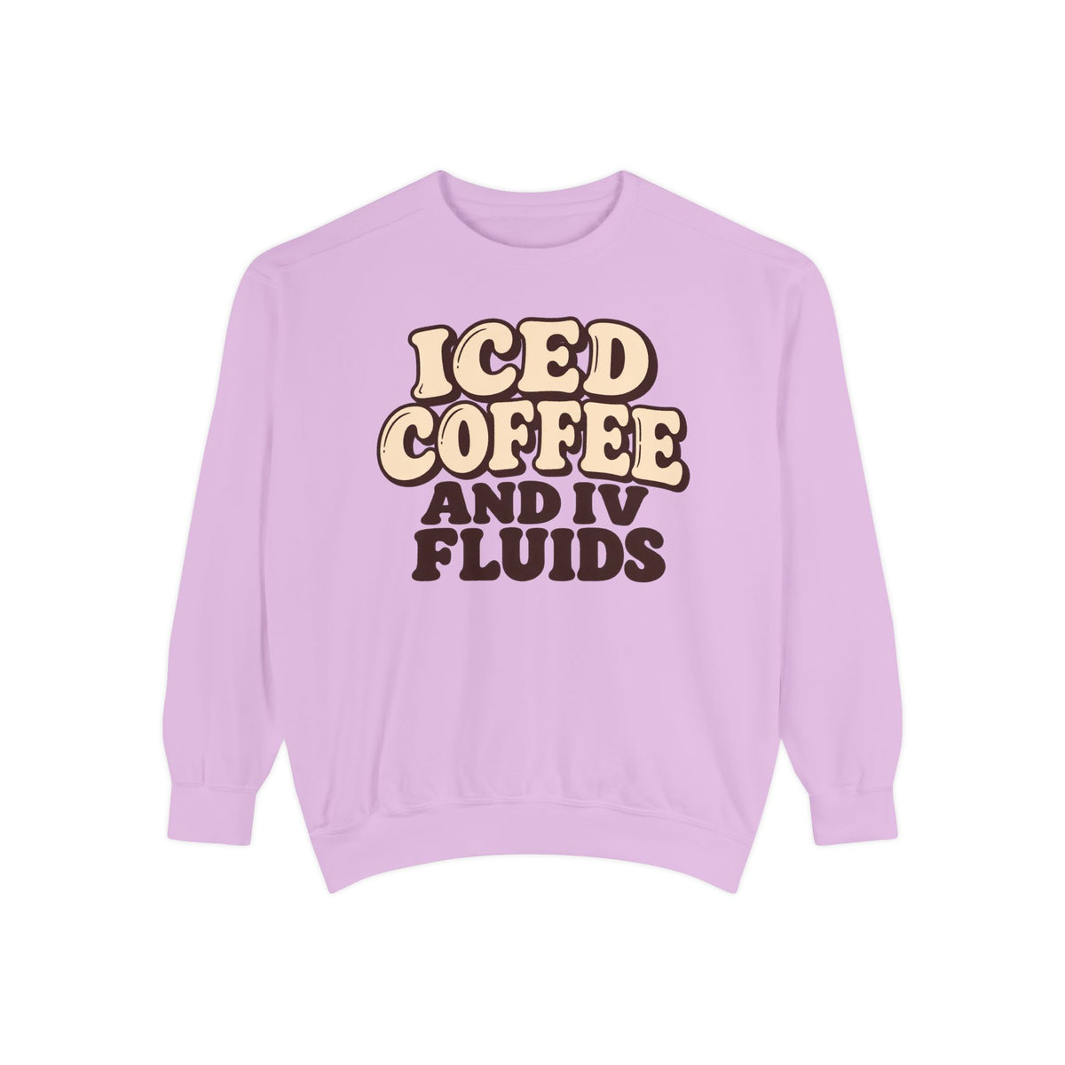 Iced Coffee And IV Fluids Sweatshirt