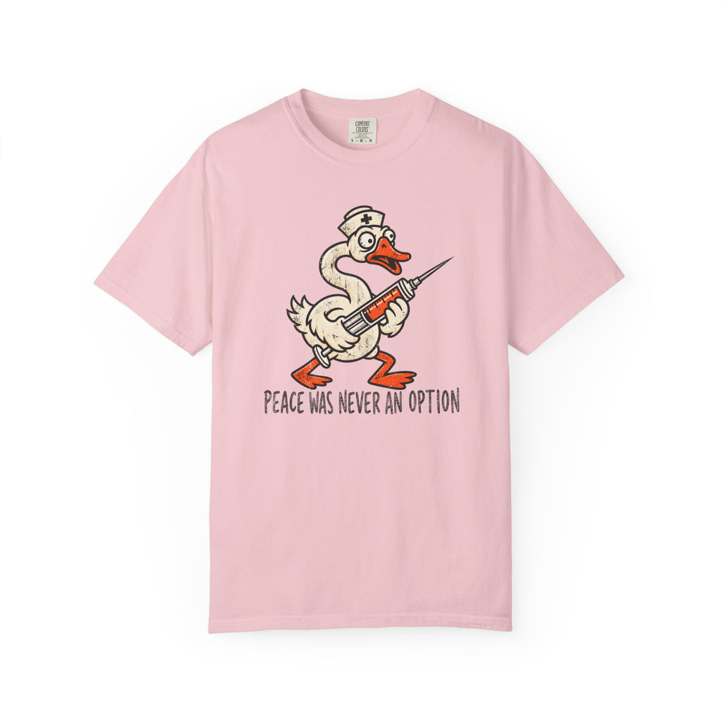 Peace Was Never An Option T-Shirt