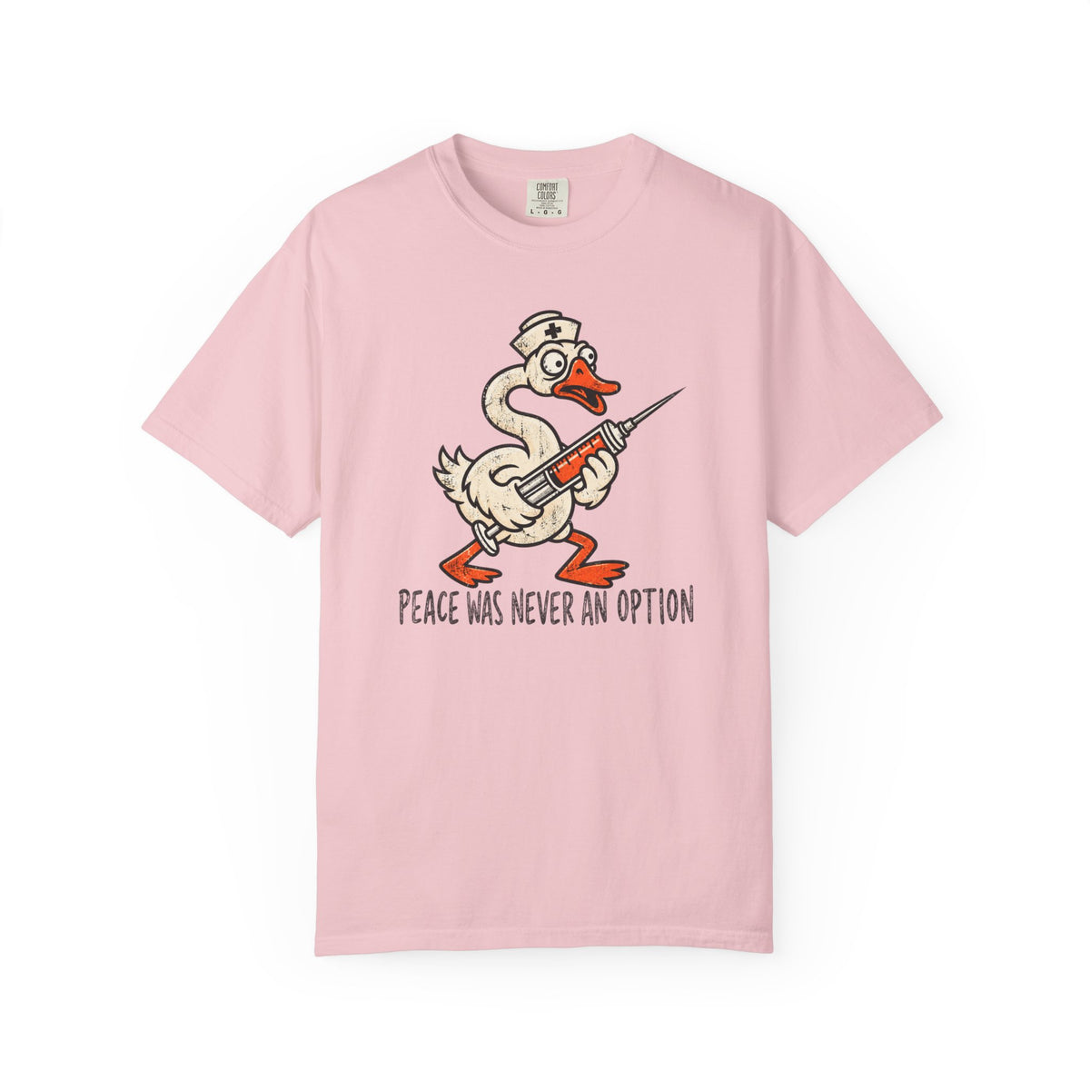 Peace Was Never An Option T-Shirt