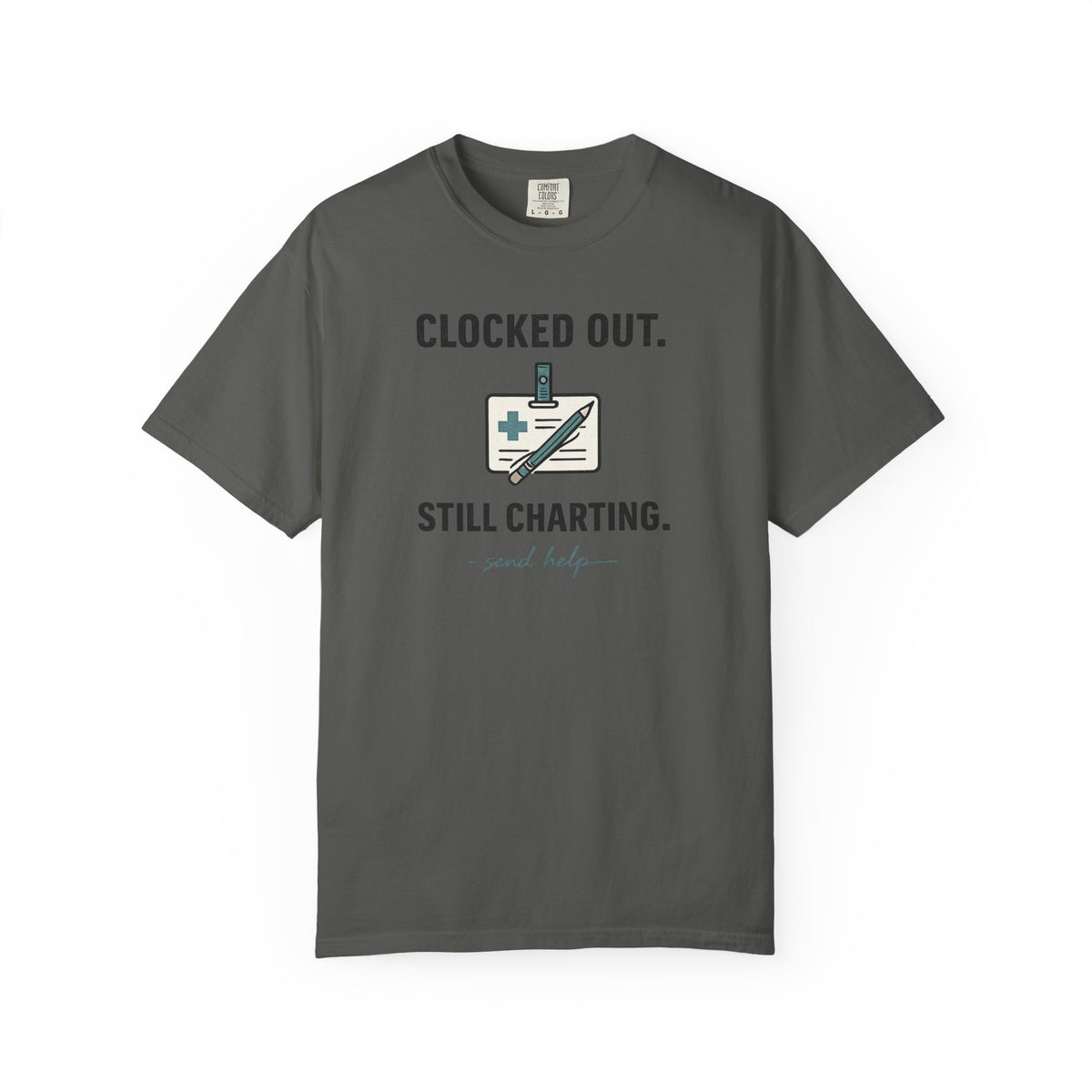 Clocked Out Still Charting T-Shirt