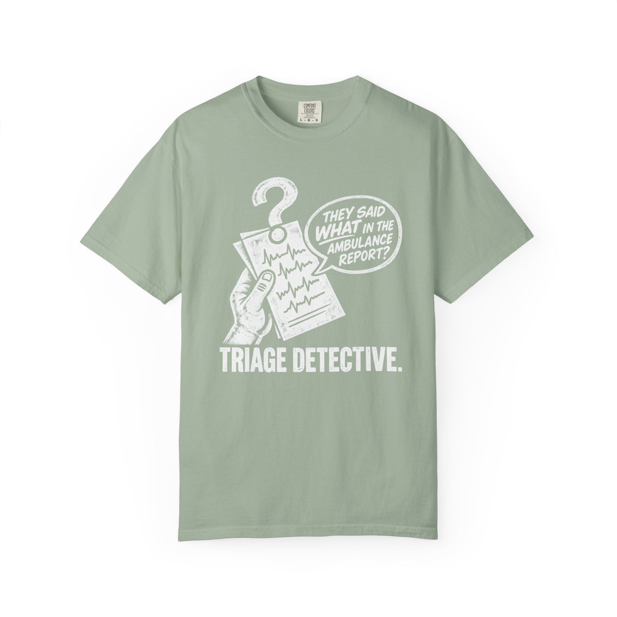 They Said What T-Shirt