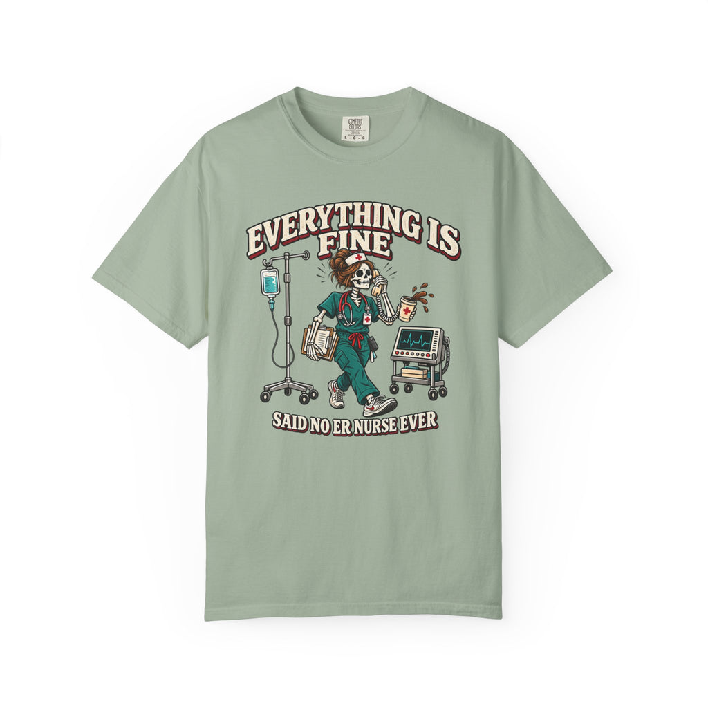 Everything Is Fine T-Shirt