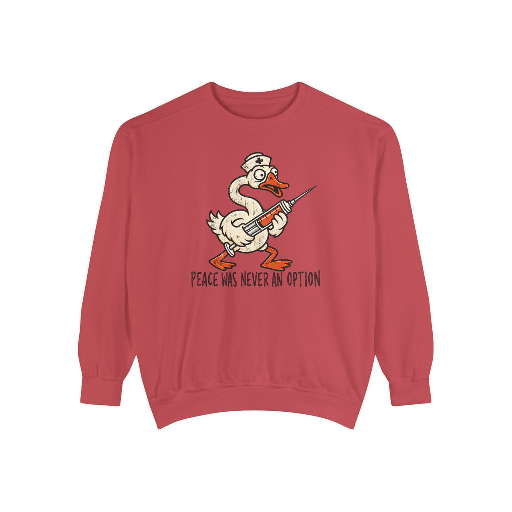 Peace Was Never An Option Sweatshirt