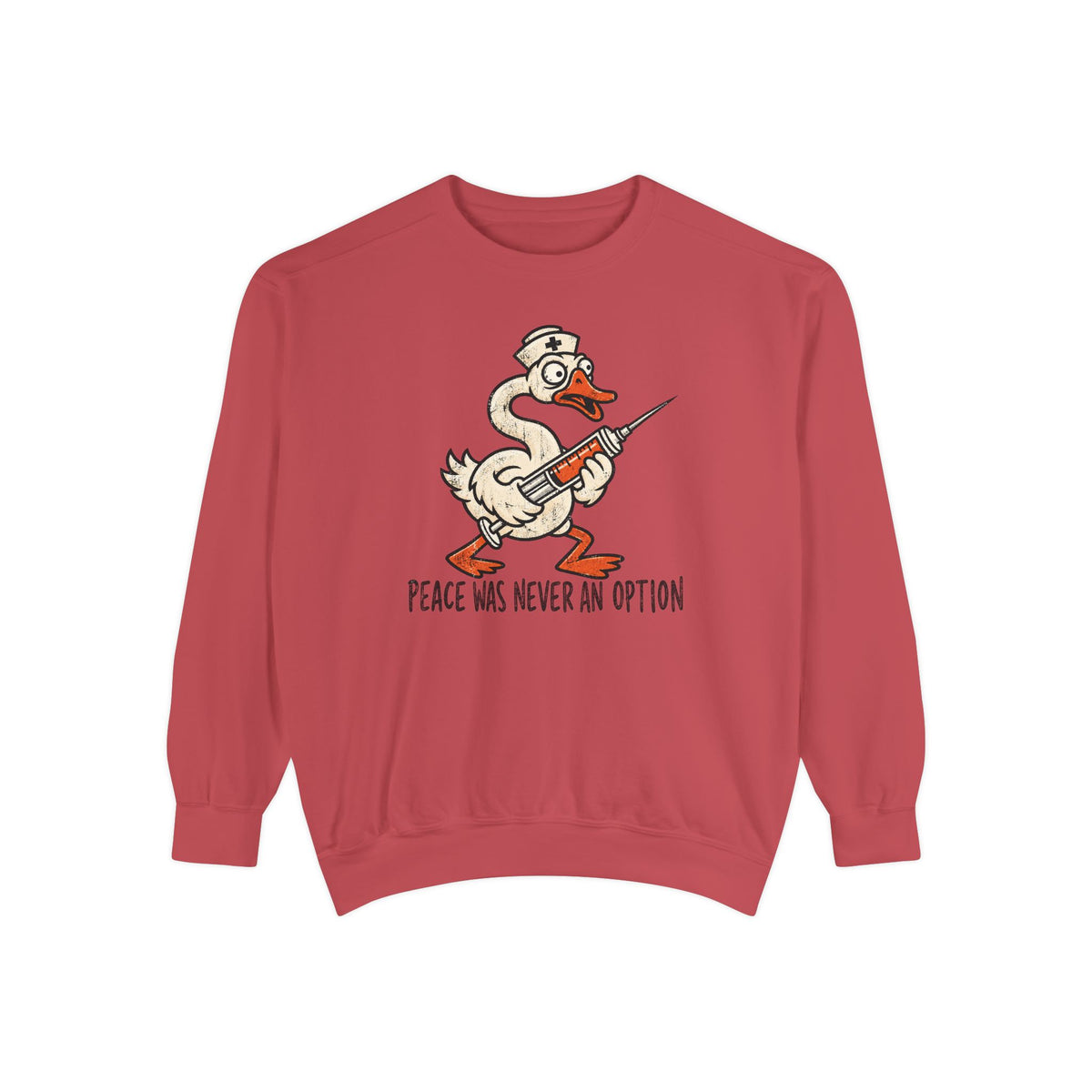 Peace Was Never An Option Sweatshirt