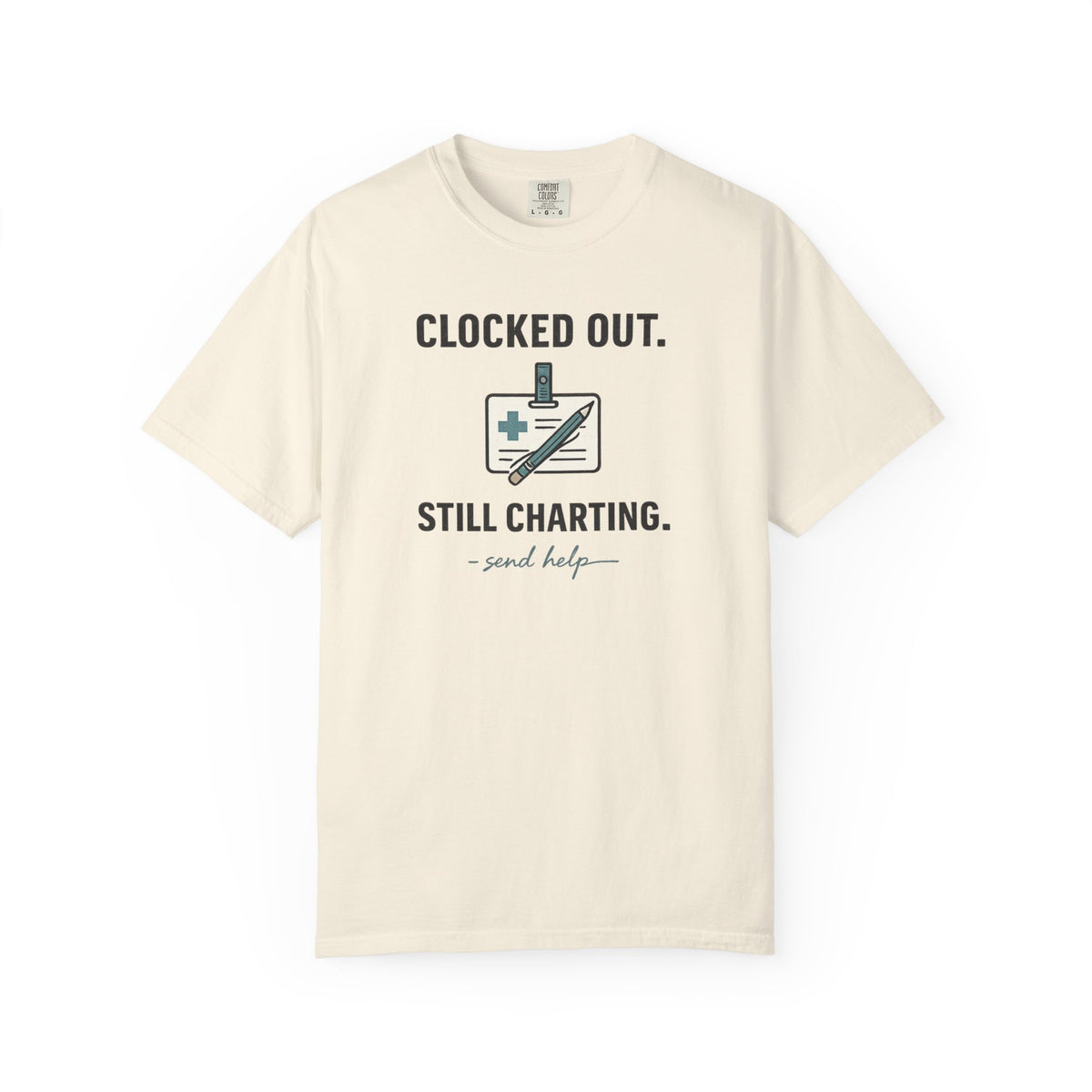 Clocked Out Still Charting T-Shirt