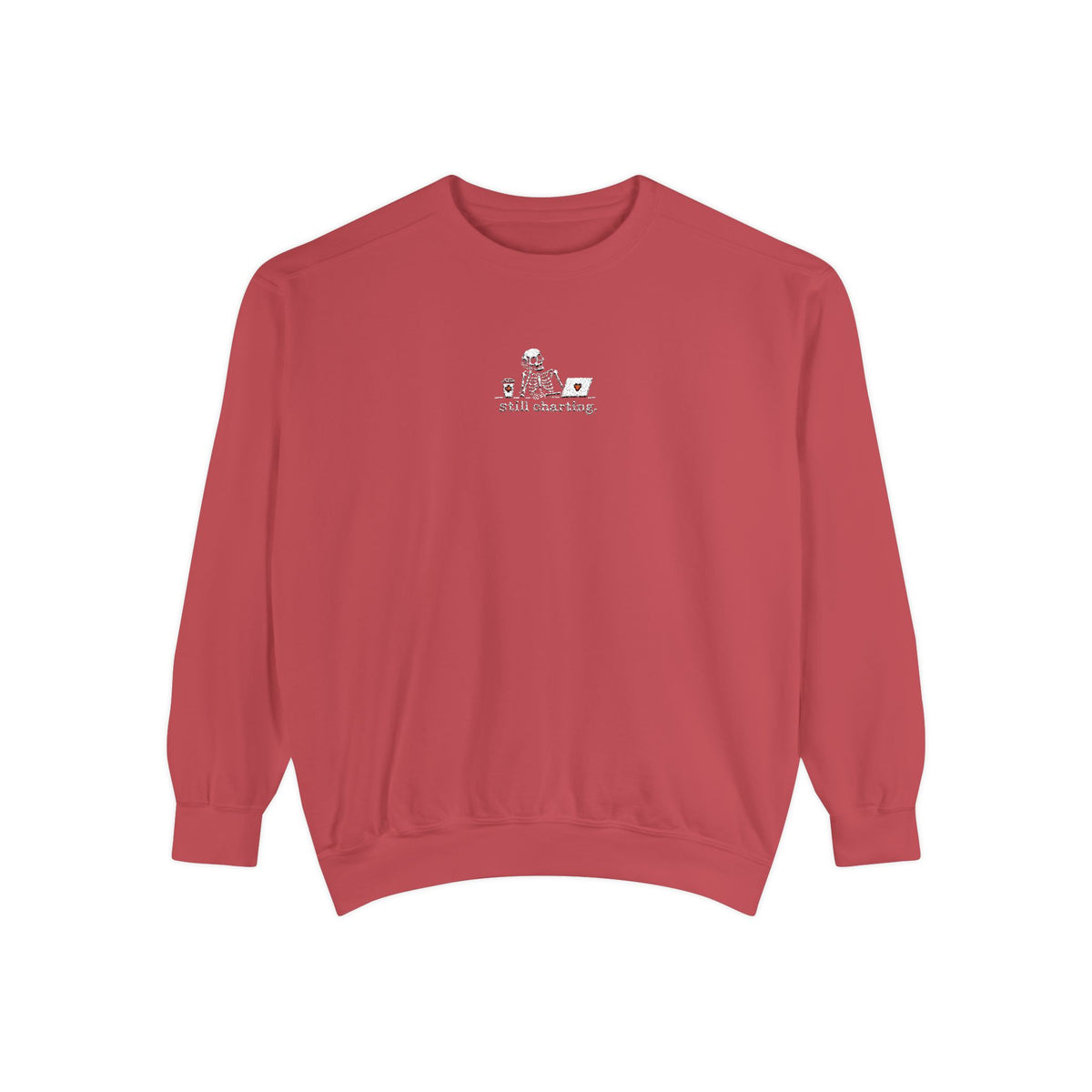 Still Charting Nurse Skeleton Sweatshirt Embroidered Sweatshirt