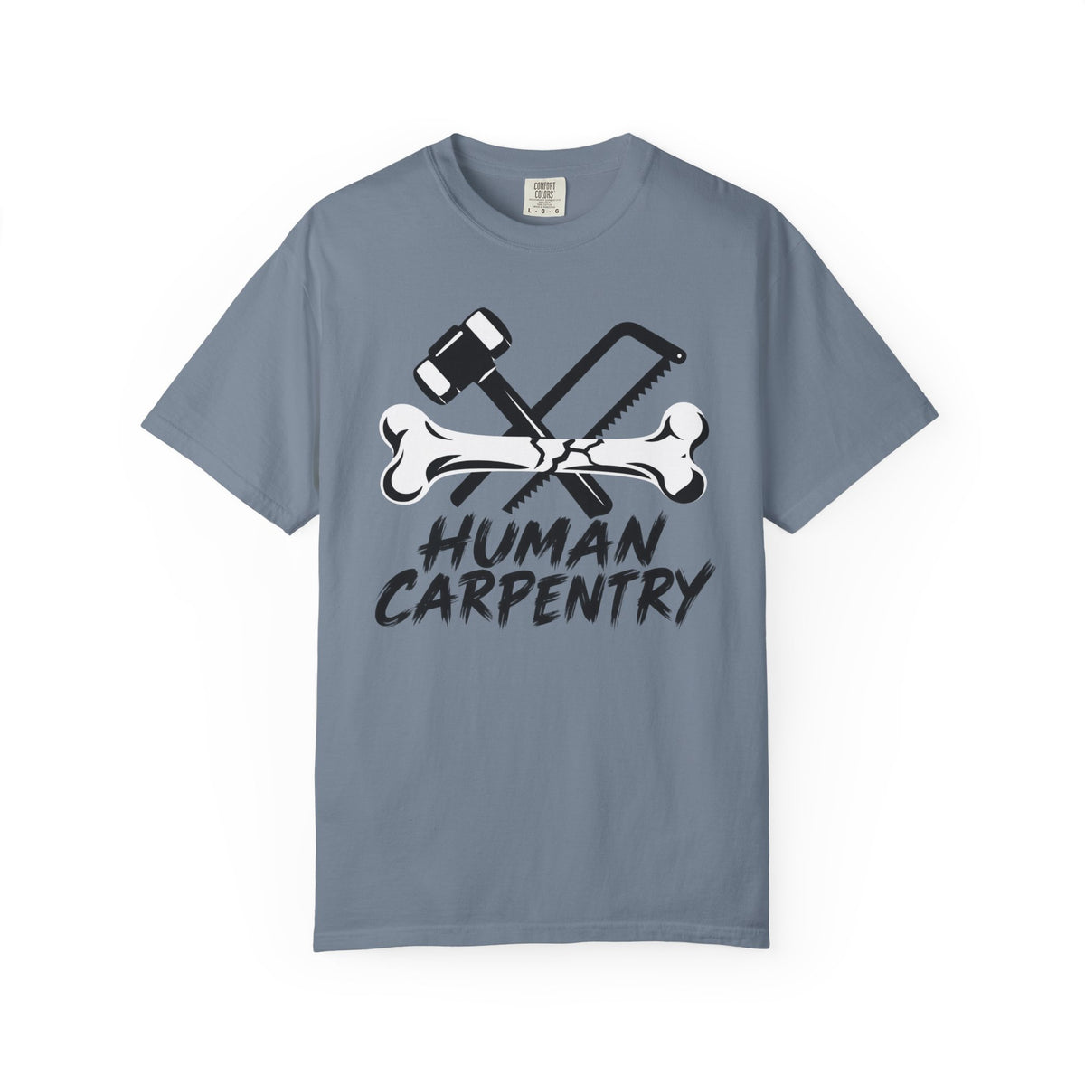 Human Carpentry T-Shirt