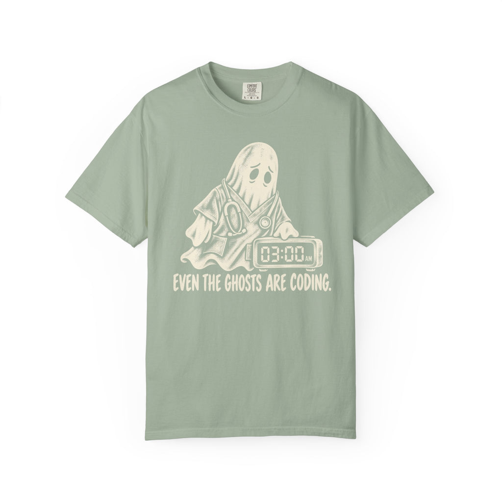 Even The Ghosts Are Coding T-Shirt