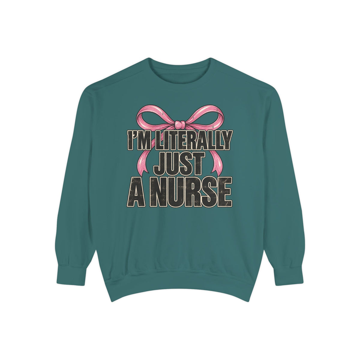 Just A Nurse Sweatshirt
