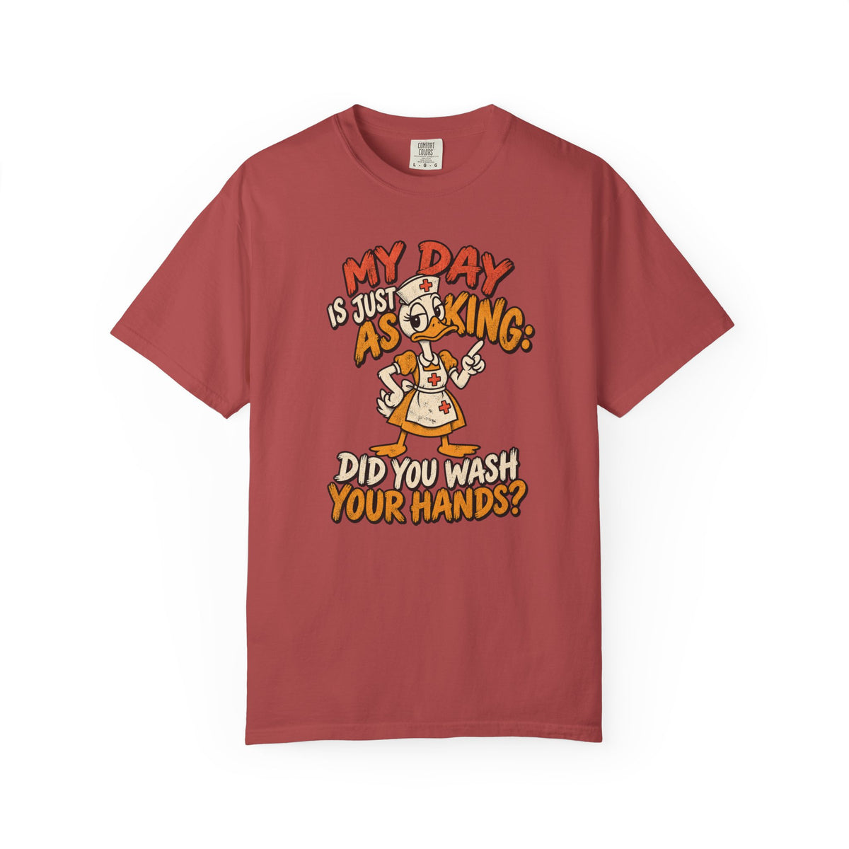 Did You Wash Your Hands T-Shirt
