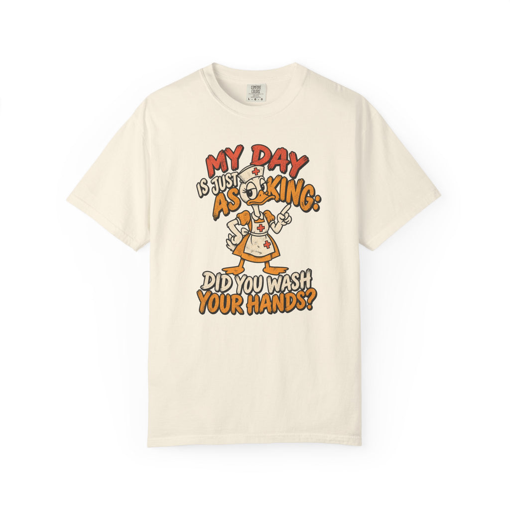 Did You Wash Your Hands T-Shirt