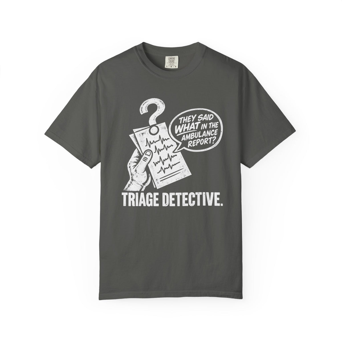They Said What T-Shirt