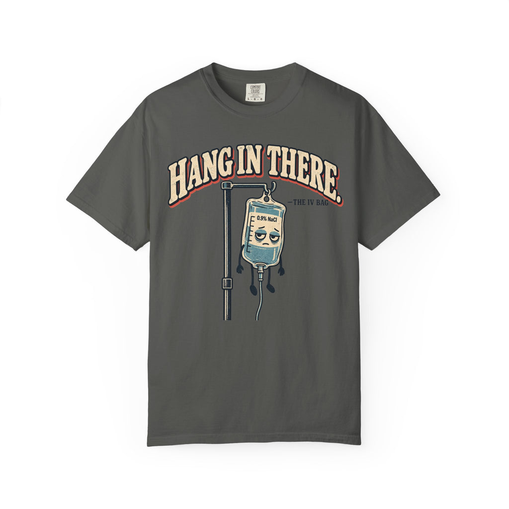 Hang In There T-Shirt