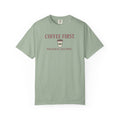 Coffee First T-Shirt