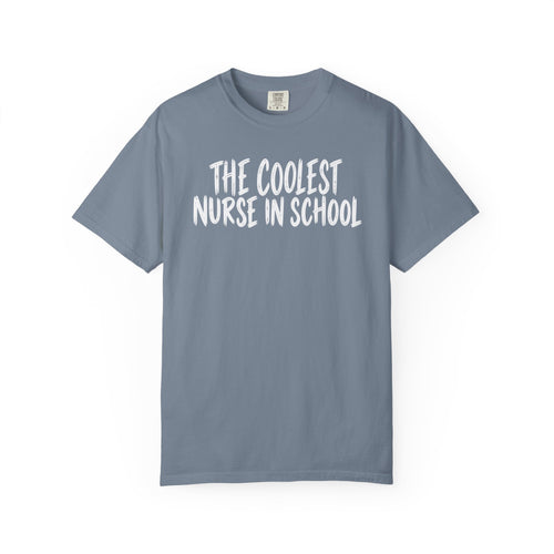 Coolest Nurse In School T-Shirt