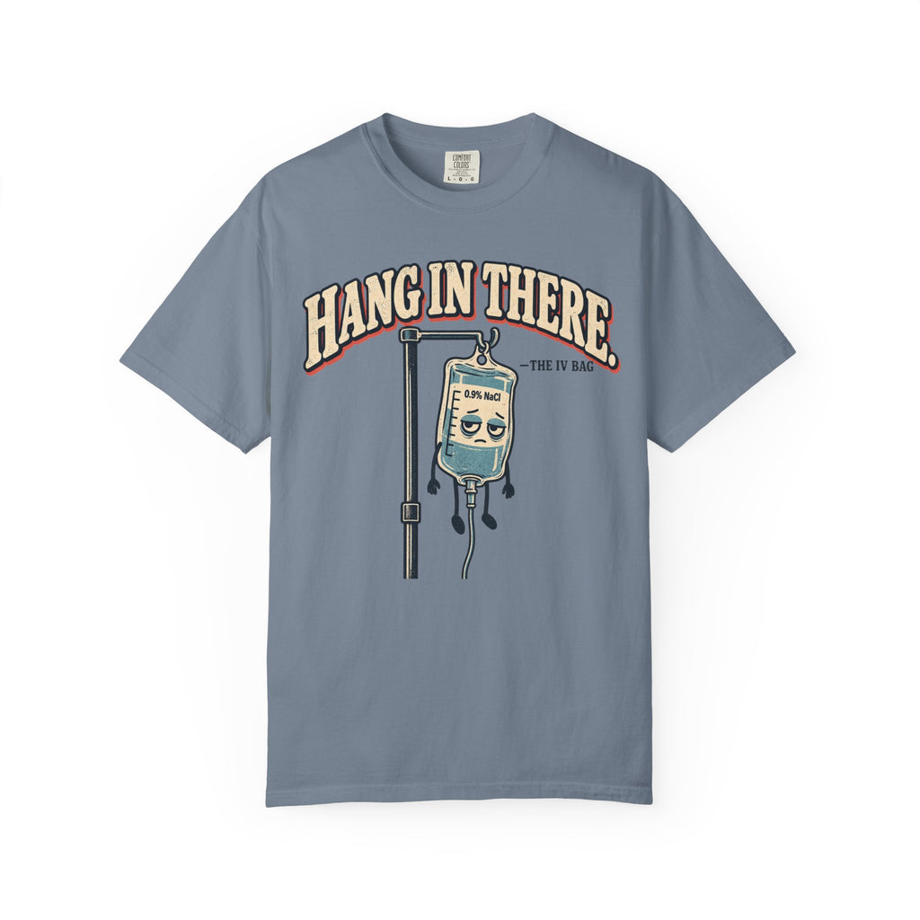 Hang In There T-Shirt