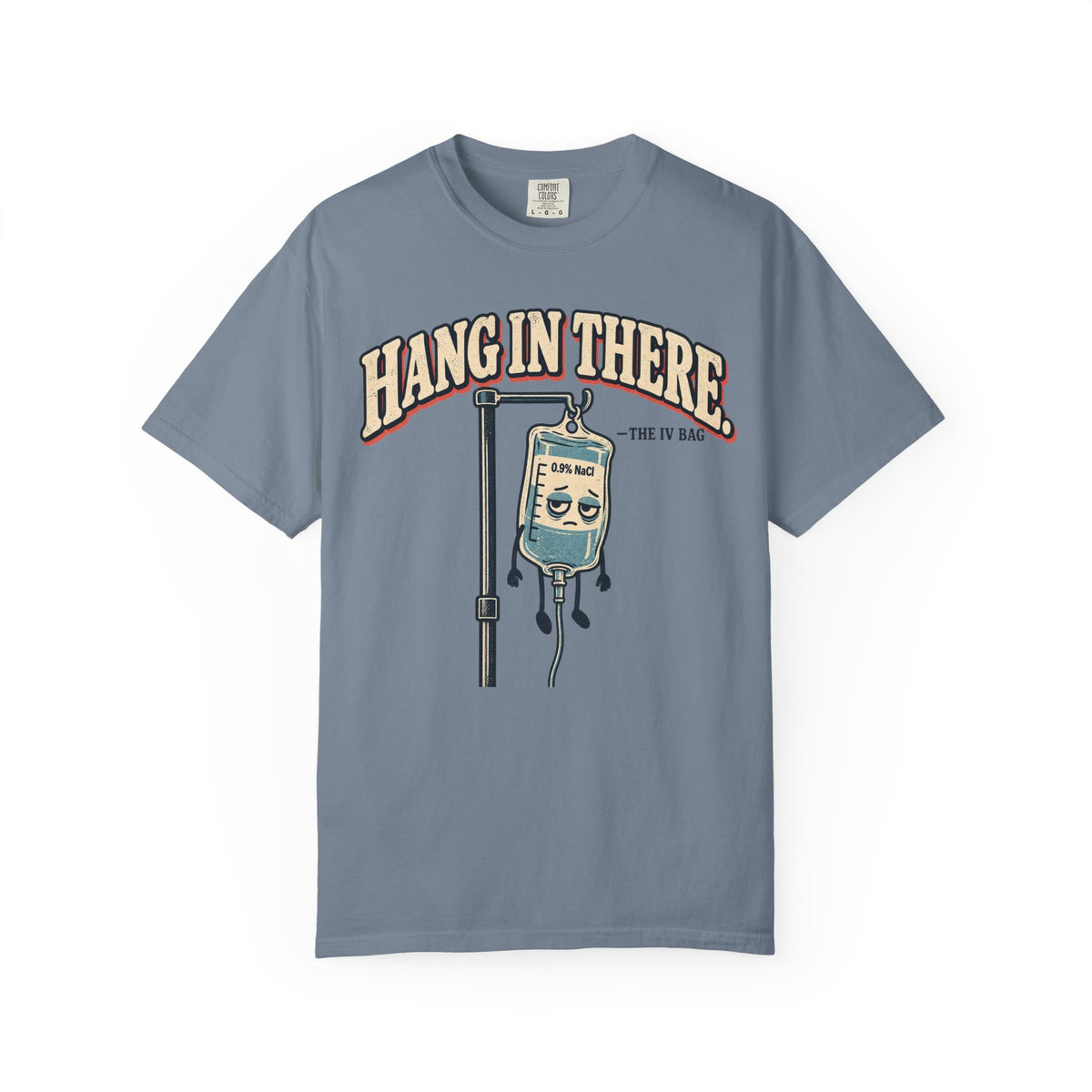 Hang In There T-Shirt