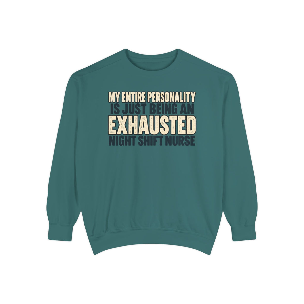 Exhausted Night Shift Nurse Sweatshirt