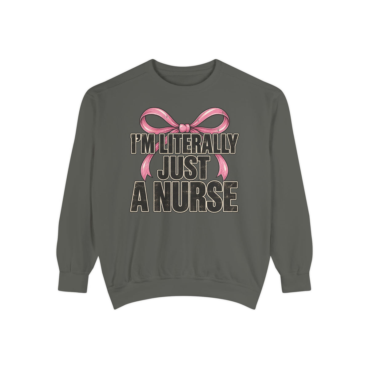 Just A Nurse Sweatshirt