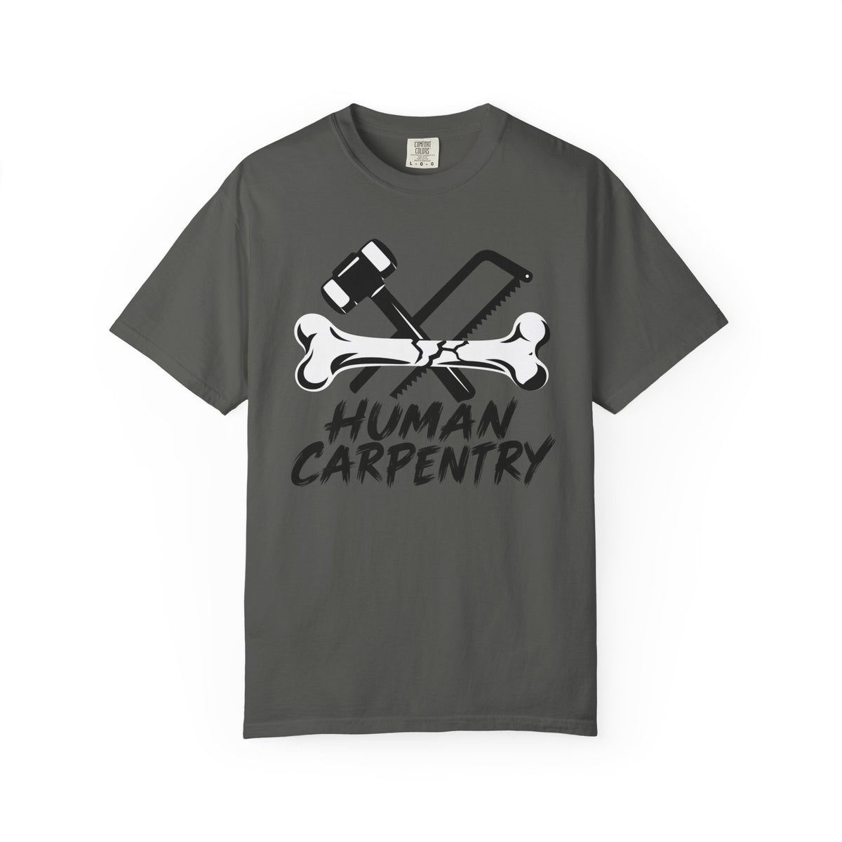 Human Carpentry T-Shirt