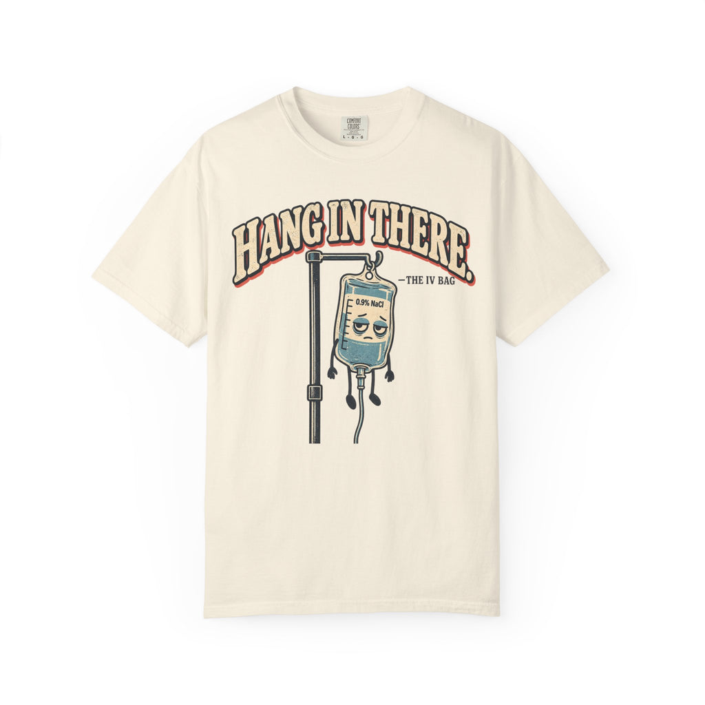 Hang In There T-Shirt