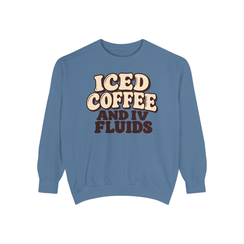 Iced Coffee And IV Fluids Sweatshirt