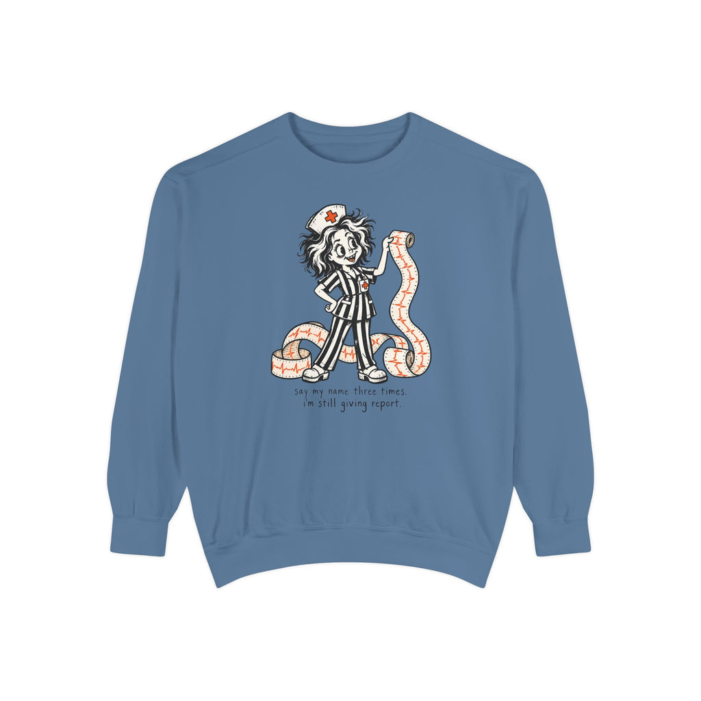 Say My Name Three Times Sweatshirt