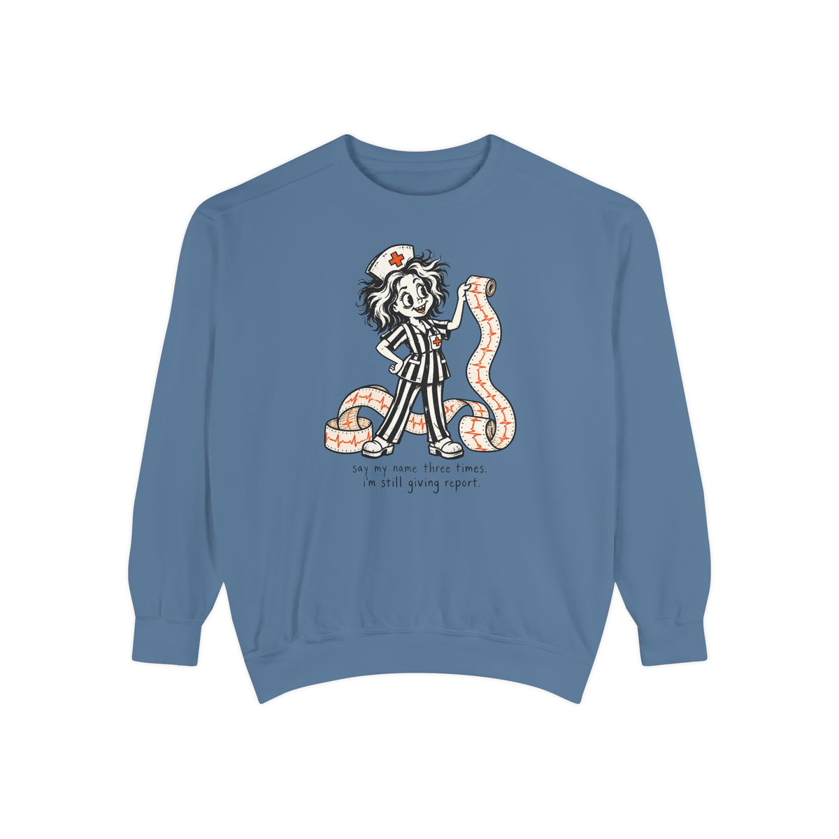 Say My Name Three Times Sweatshirt