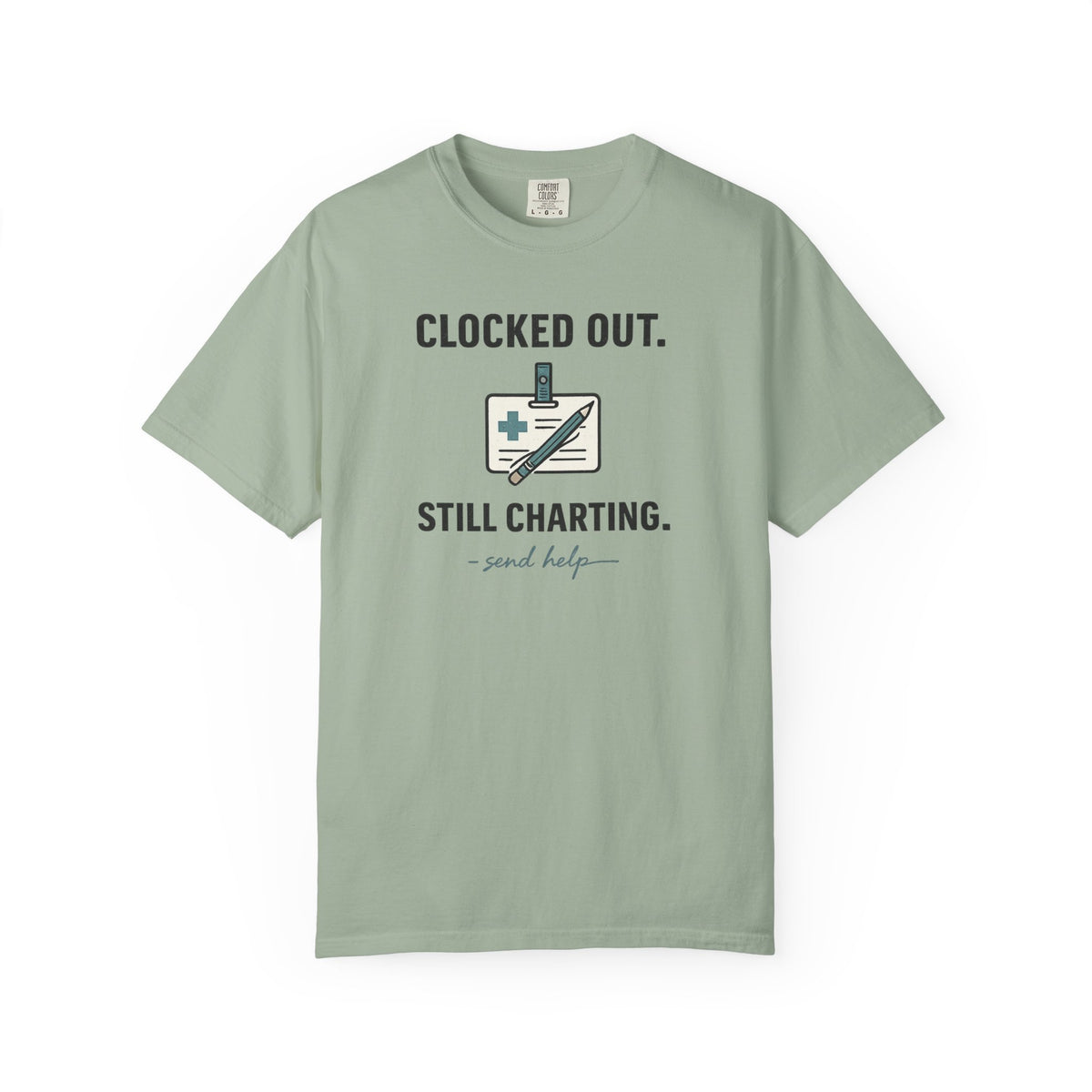 Clocked Out Still Charting T-Shirt