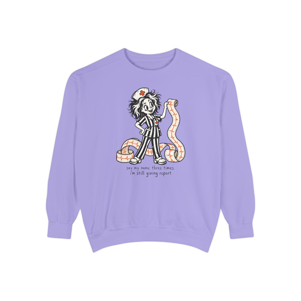 Say My Name Three Times Sweatshirt