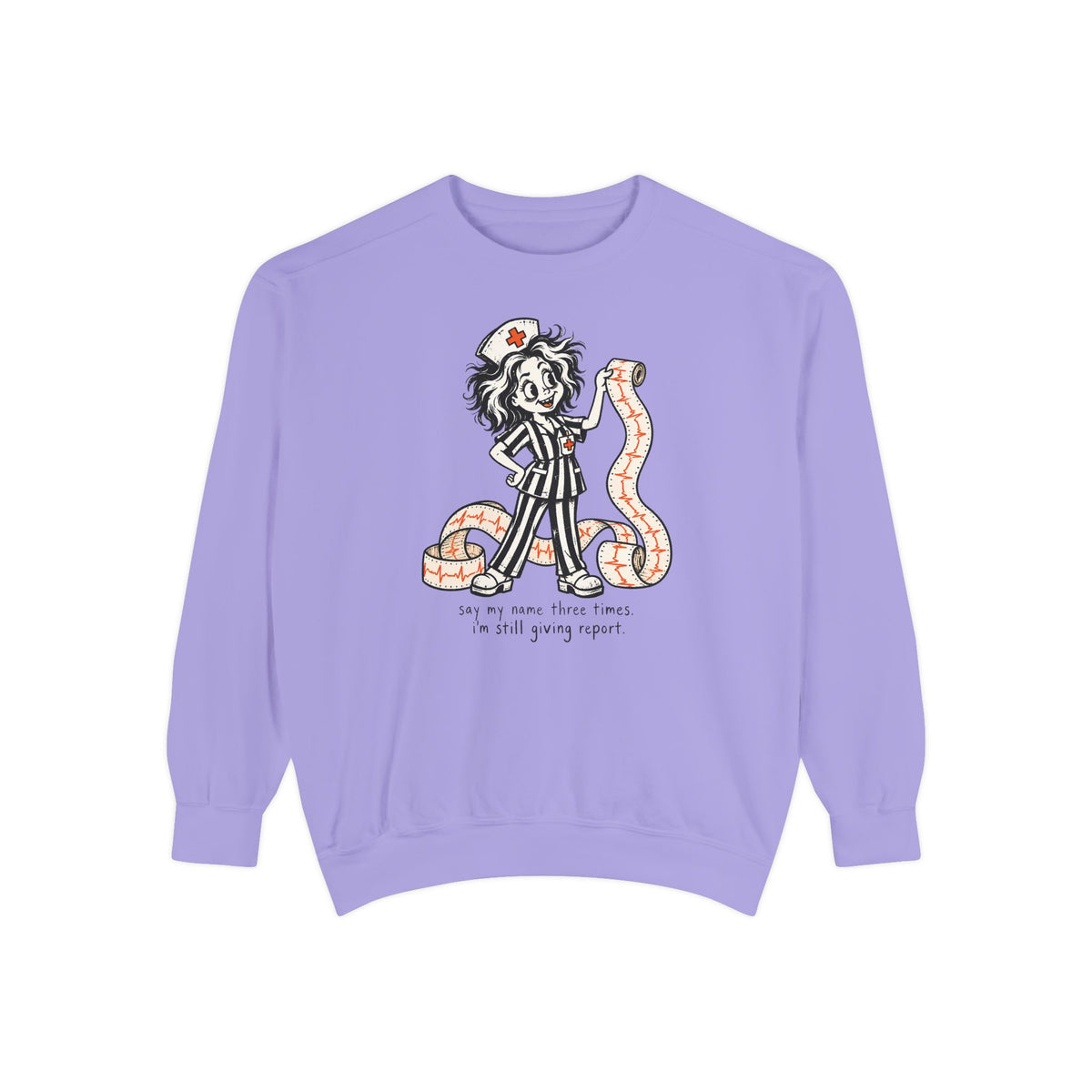 Say My Name Three Times Sweatshirt