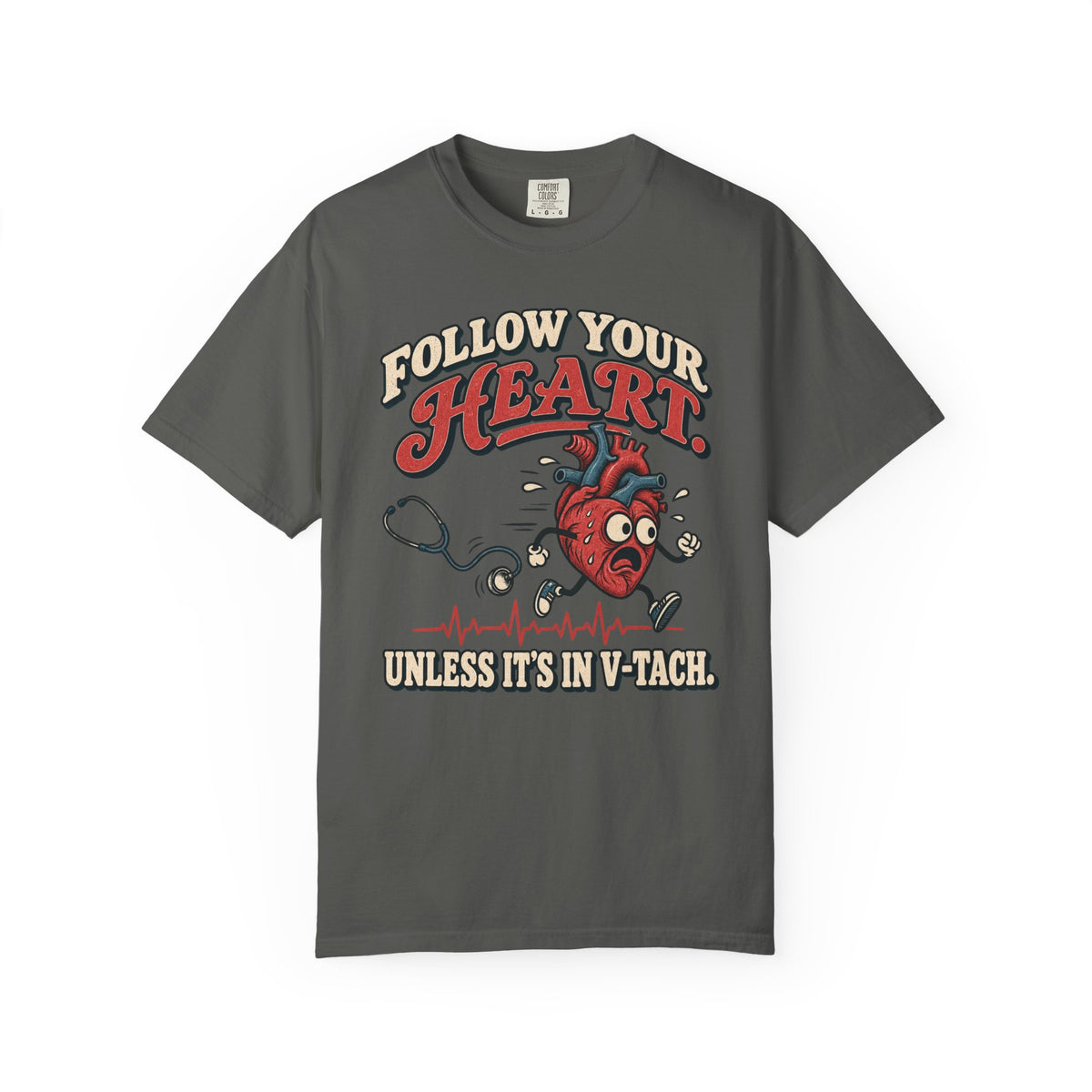 Follow Your Heart T-Shirt