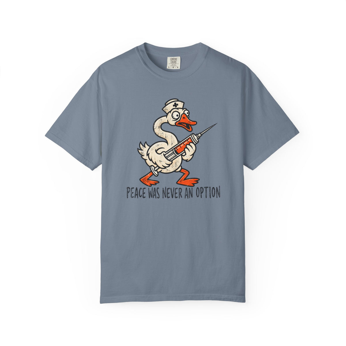 Peace Was Never An Option T-Shirt