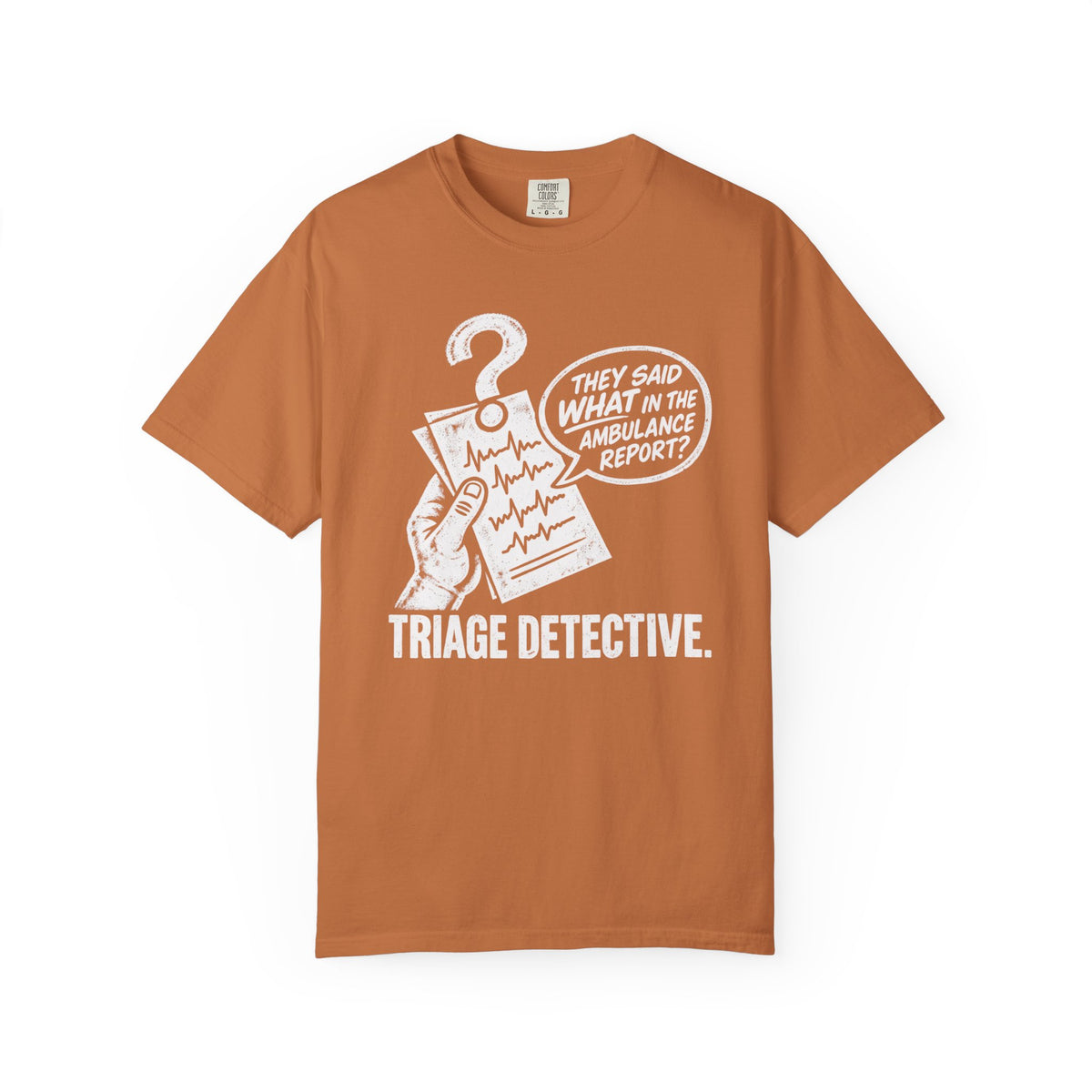 They Said What T-Shirt