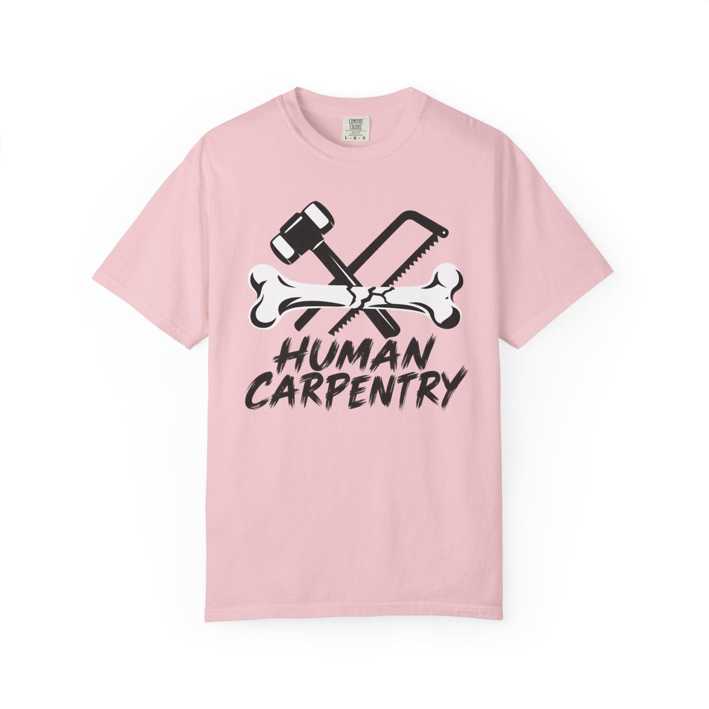Human Carpentry T-Shirt