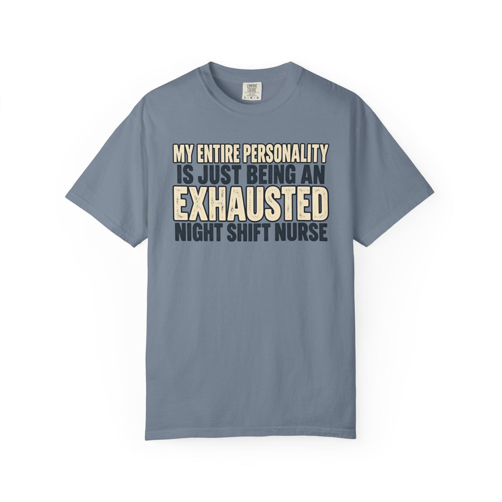 Exhausted Night Shift T-Shirt