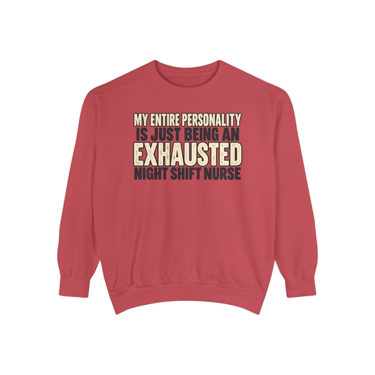 Exhausted Night Shift Nurse Sweatshirt