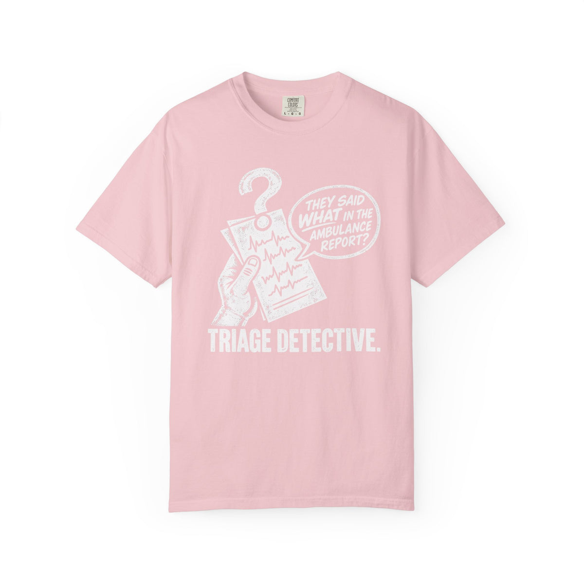 They Said What T-Shirt