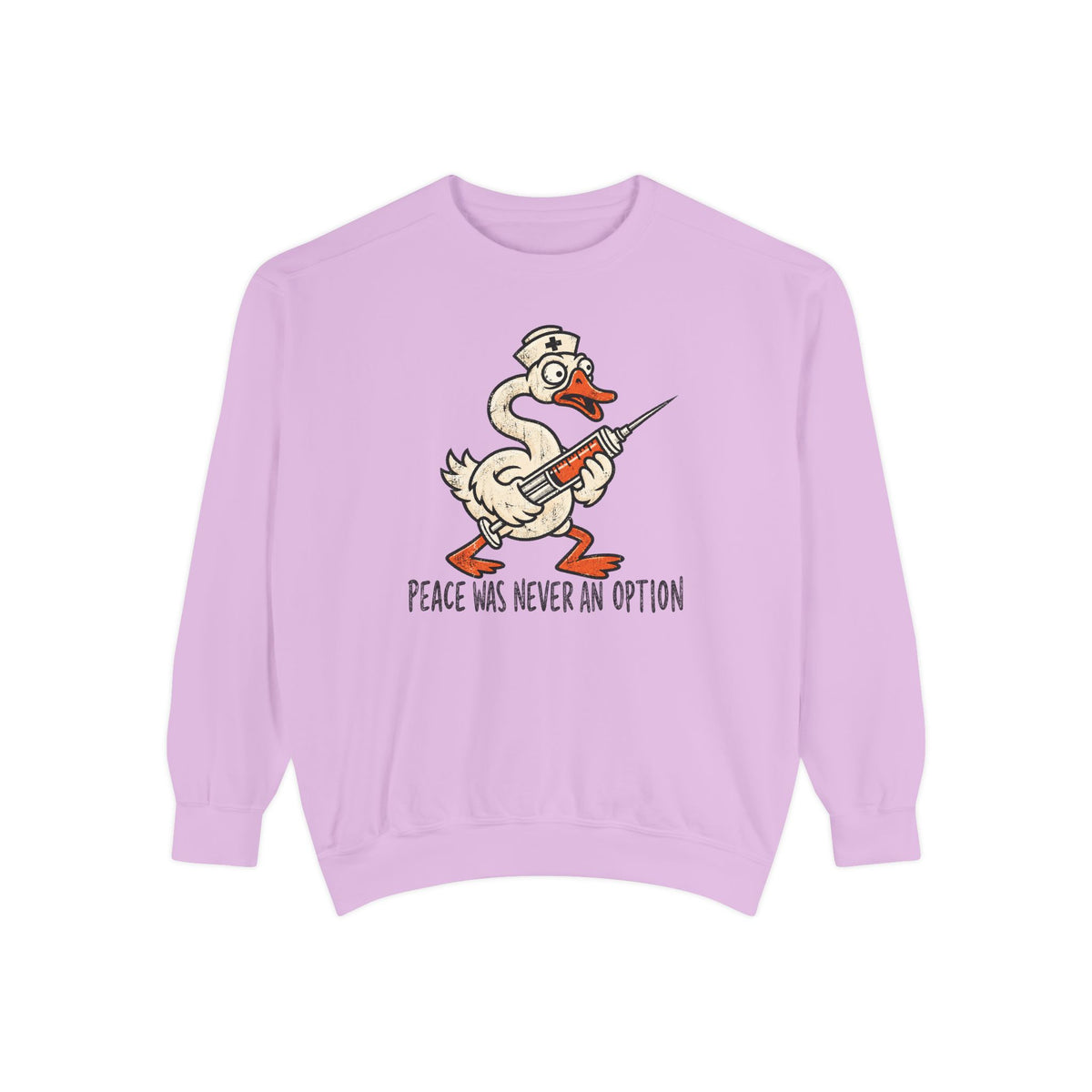 Peace Was Never An Option Sweatshirt