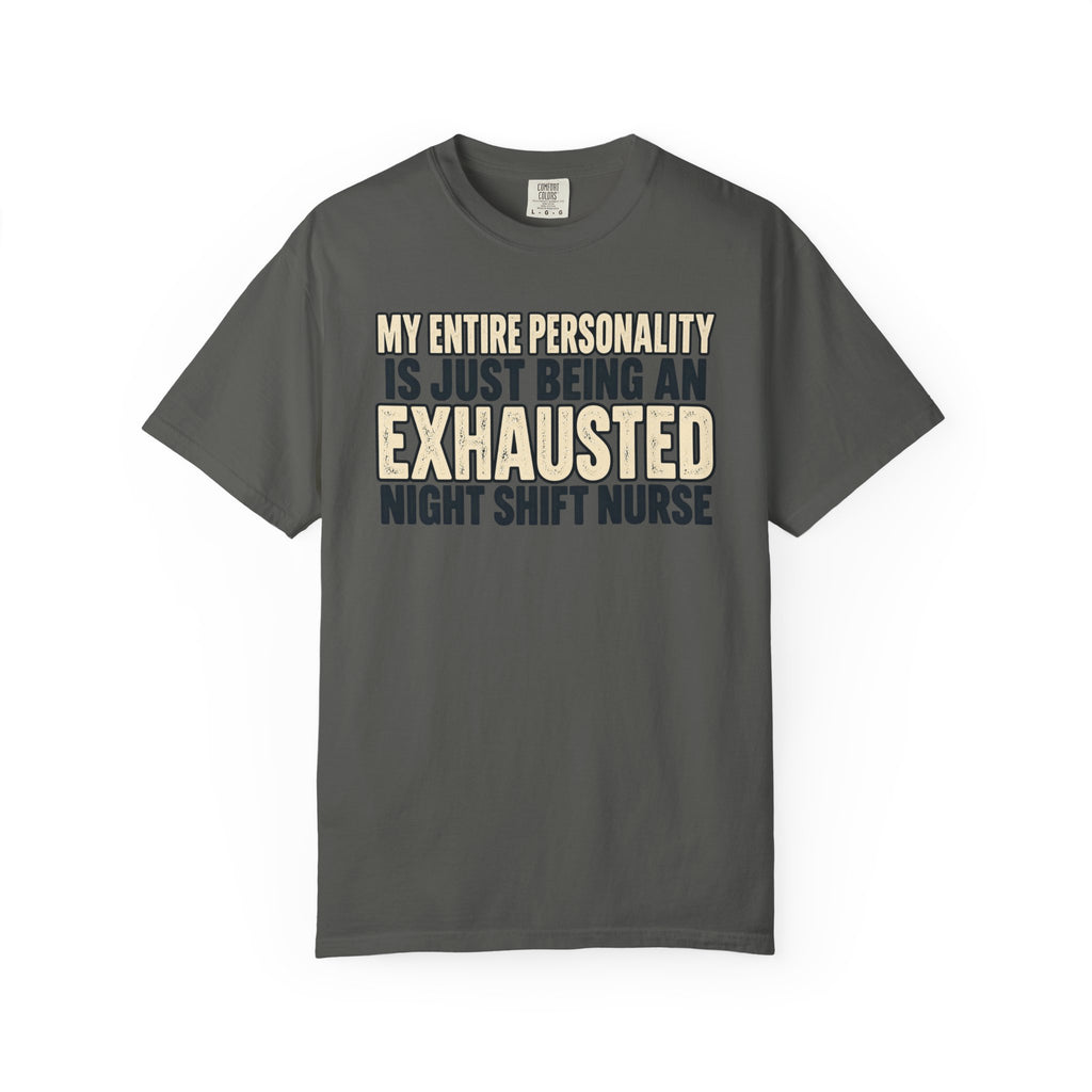 Exhausted Night Shift T-Shirt