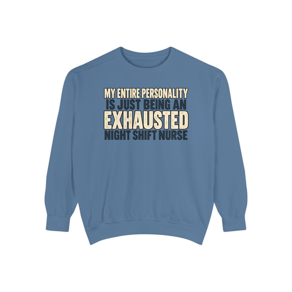 Exhausted Night Shift Nurse Sweatshirt