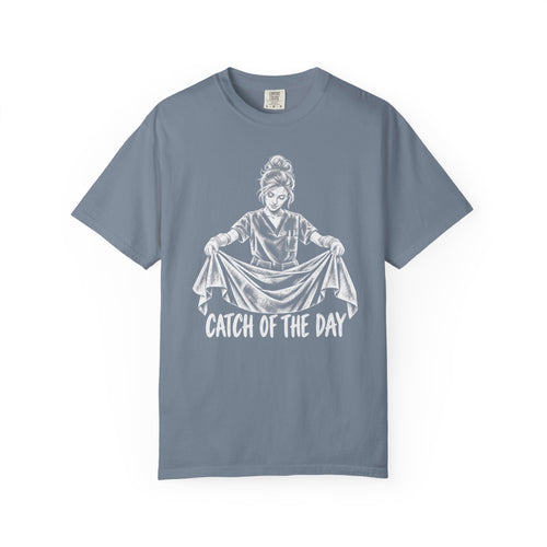 Catch Of The Day T-Shirt