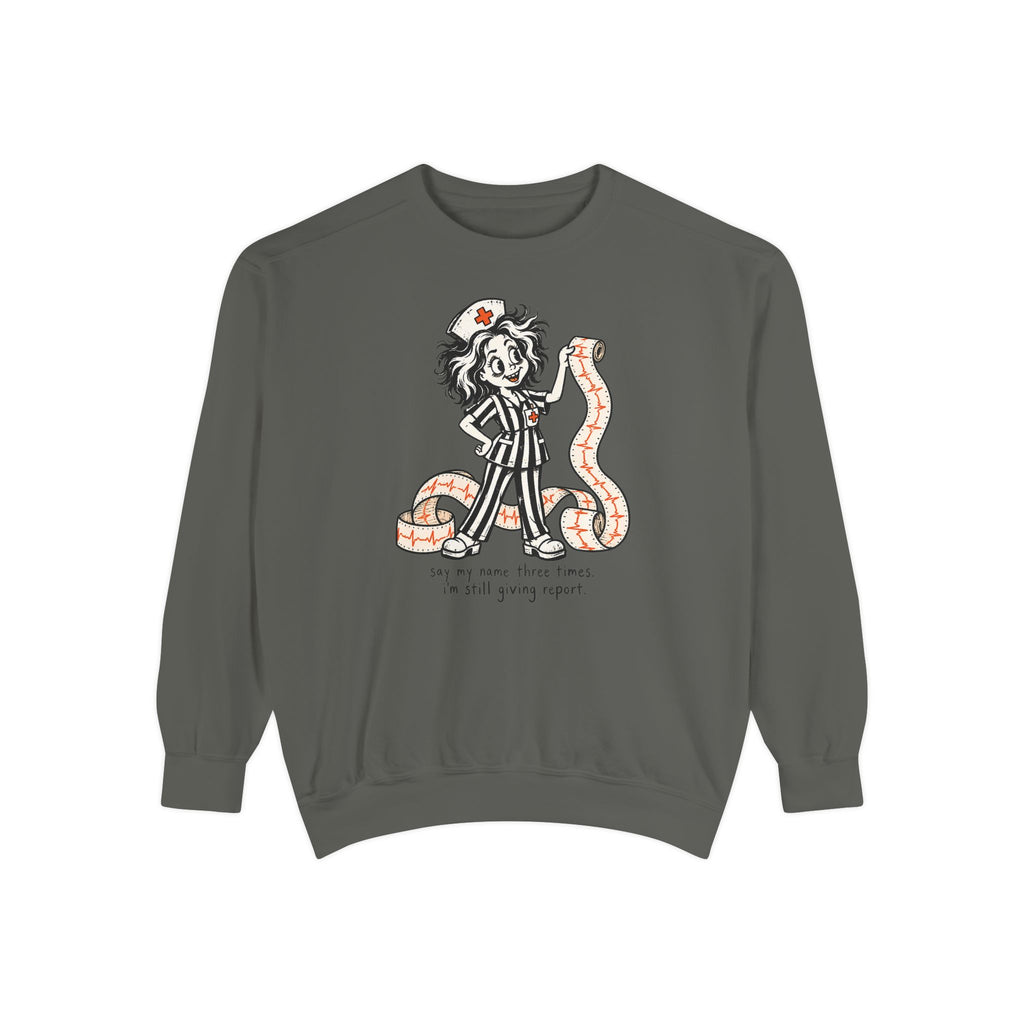 Say My Name Three Times Sweatshirt