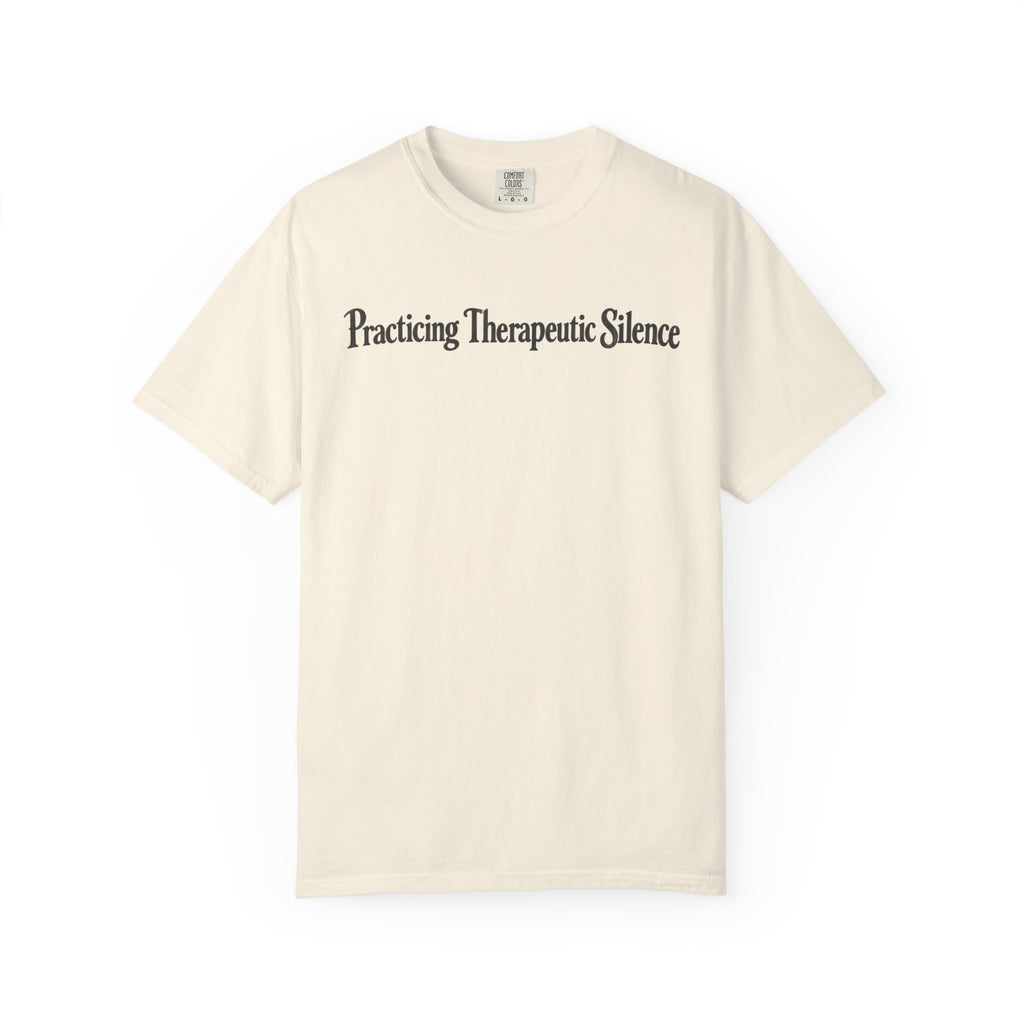 Therapeutic Silence T-Shirt
