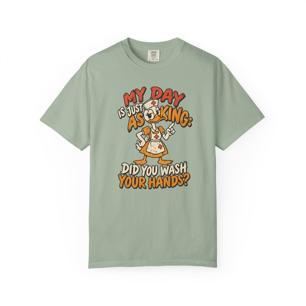 Did You Wash Your Hands T-Shirt